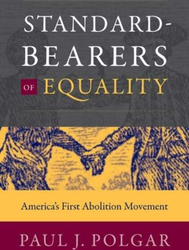Standard-Bearers of Equality av Paul J. Polgar