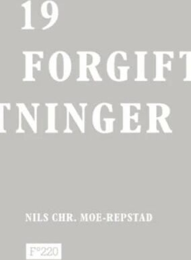 19 forgiftninger av Nils Chr. Moe-Repstad