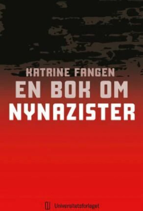 En bok om nynazister av Katrine Fangen