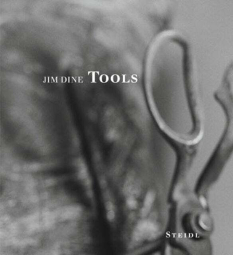 Jim Dine: Tools av Jim Dine