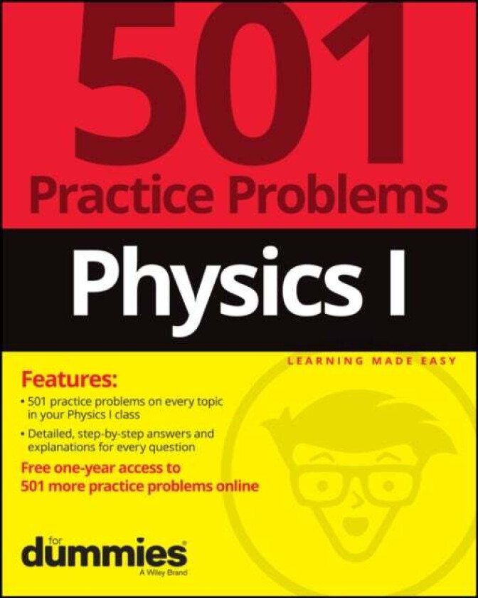 Physics I: 501 Practice Problems For Dummies (+ Fr ee Online Practice) av Dummies