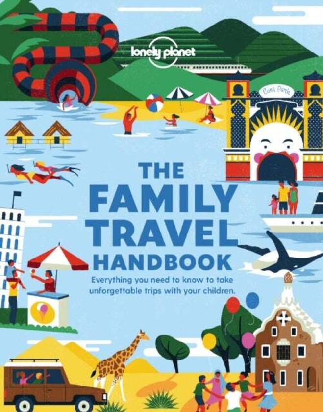 Lonely Planet The Family Travel Handbook av Lonely Planet