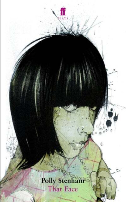 That Face av Polly Stenham