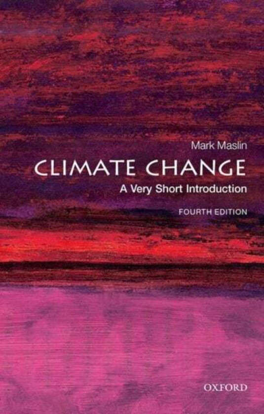 Climate Change: A Very Short Introduction av Mark Maslin