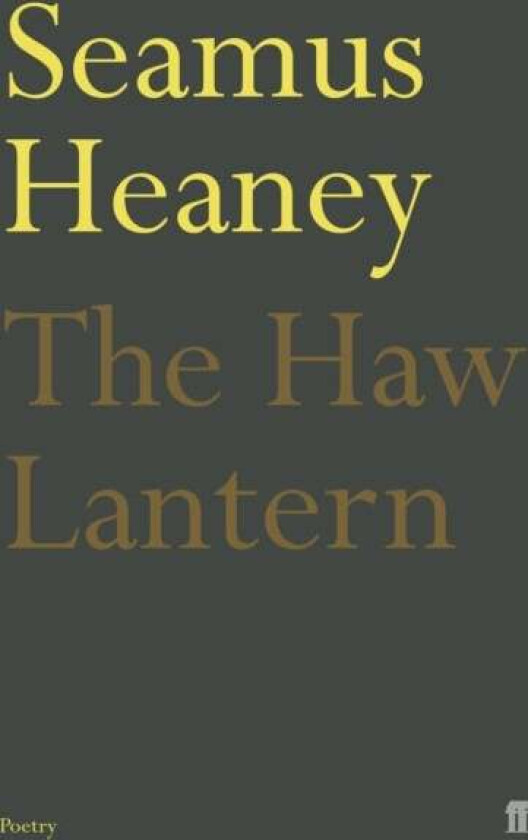 The Haw Lantern av Seamus Heaney