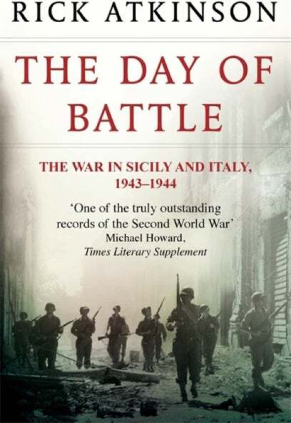 The Day Of Battle av Rick Atkinson