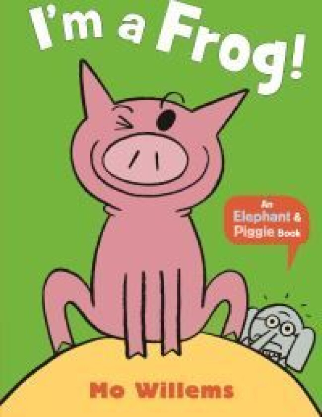 I'm a Frog! av Mo Willems