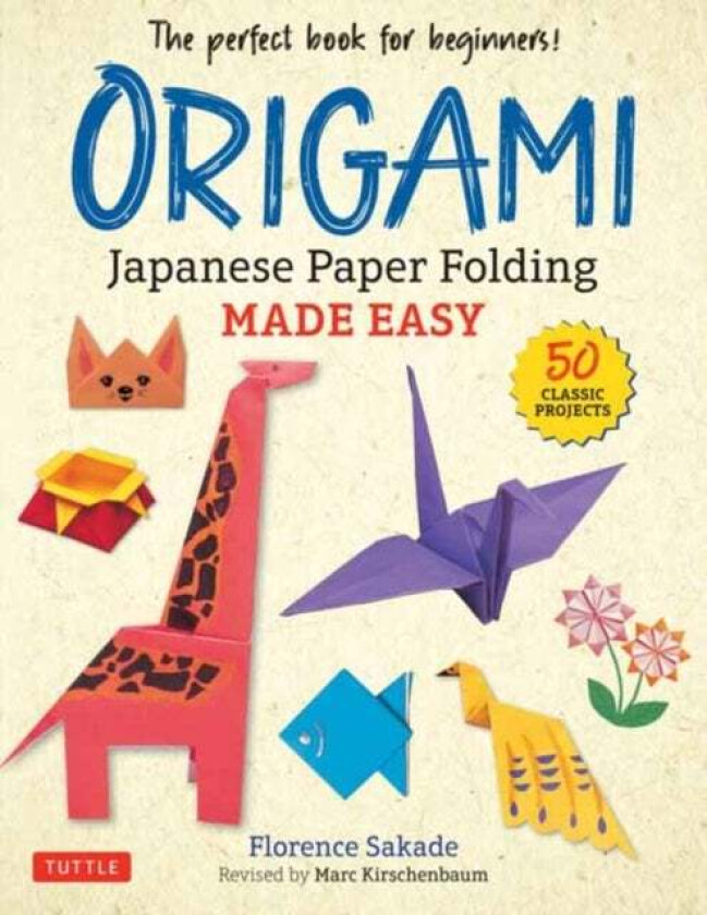 Origami: Japanese Paper Folding Made Easy Av Florence Sakade