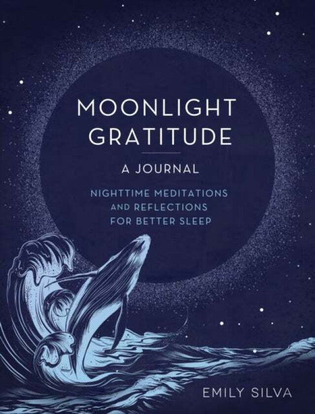 Moonlight Gratitude: A Journal av Emily Silva