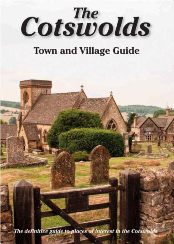 The Cotswolds Town and Village Guide av Peter Titchmarsh