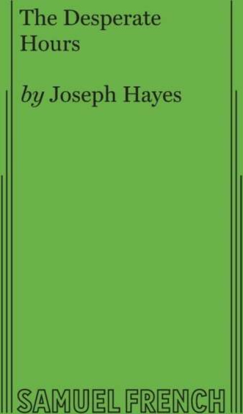 The Desperate Hours av Joseph Hayes