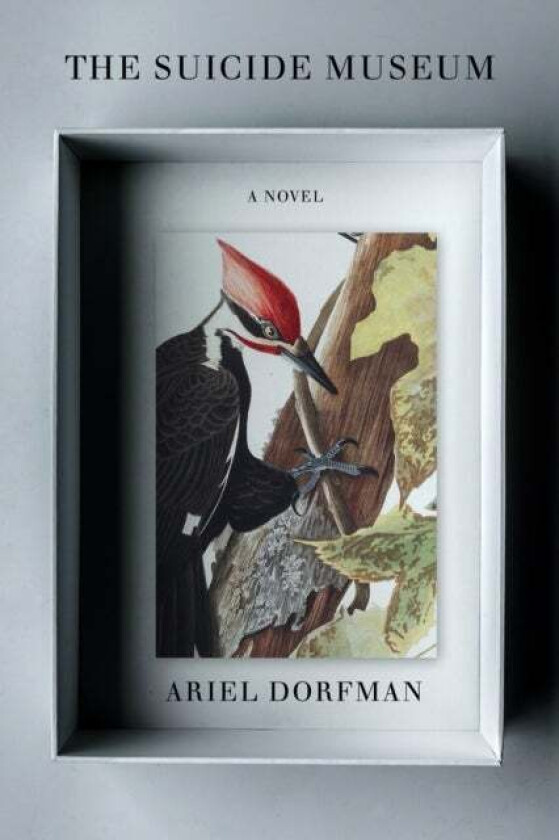 The Suicide Museum av Ariel Dorfman