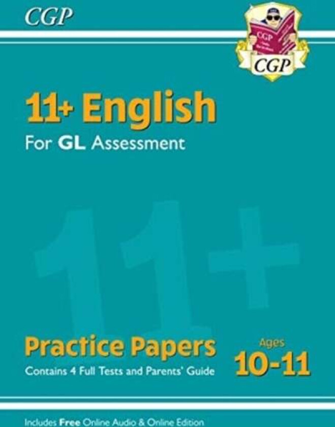 11+ GL English Practice Papers: Ages 10-11 - Pack 1 (with Parents' Guide & Online Edition): perfect av CGP Books