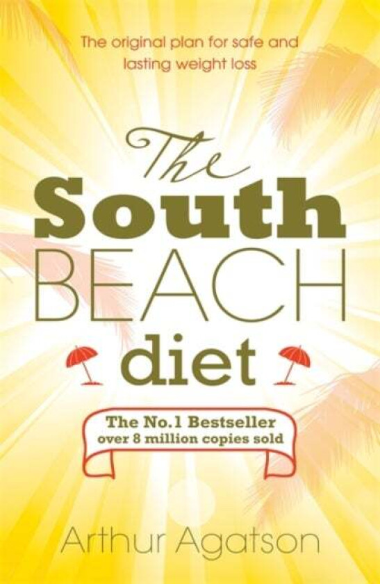 The South Beach Diet av Arthur Agatston