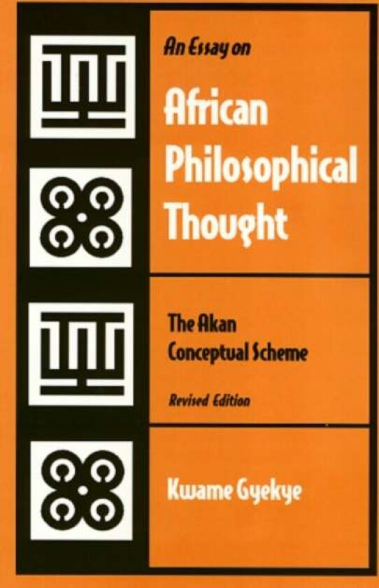 An Essay on African Philosophical Thought av Kwame Gyekye