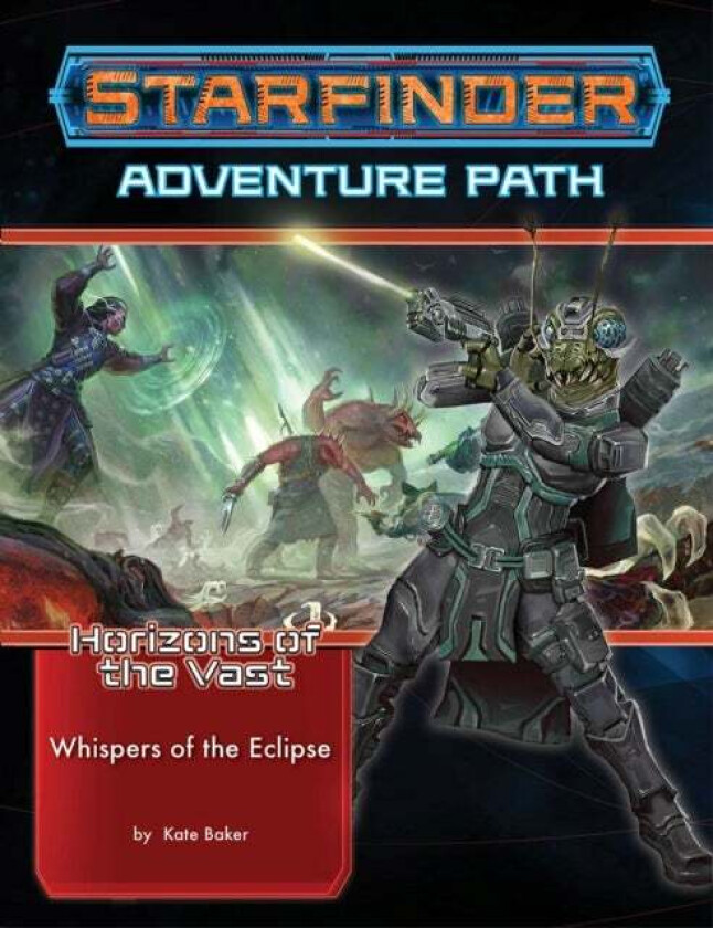Starfinder Adventure Path: Whispers of the Eclipse (Horizons of the Vast 3 of 6) av Kate Baker