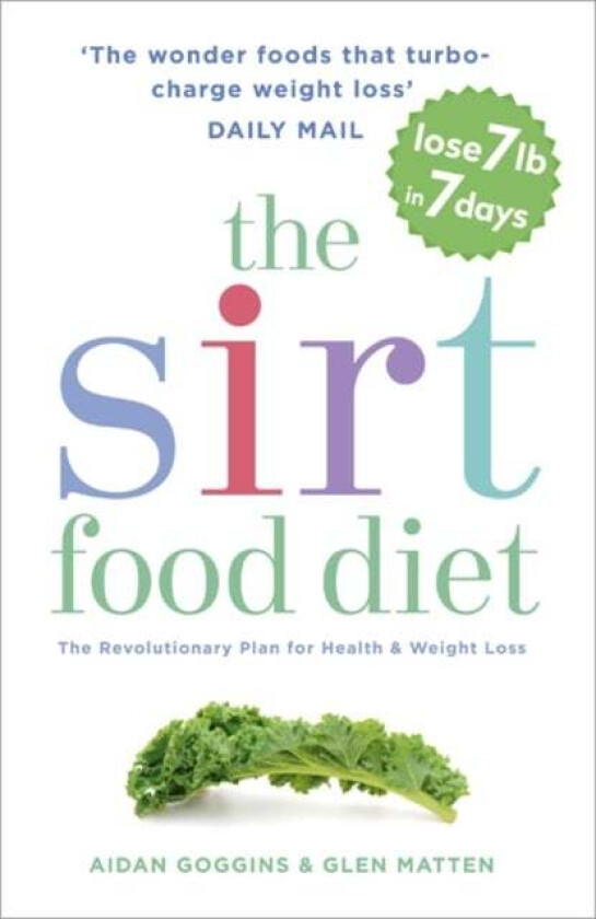 The Sirtfood Diet av Aidan Goggins, Glen Matten