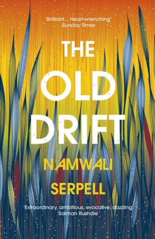 The Old Drift av Namwali Serpell