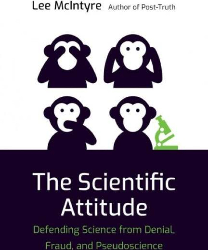 The Scientific Attitude av Lee (Center for Philosophy and History of Science) McIntyre