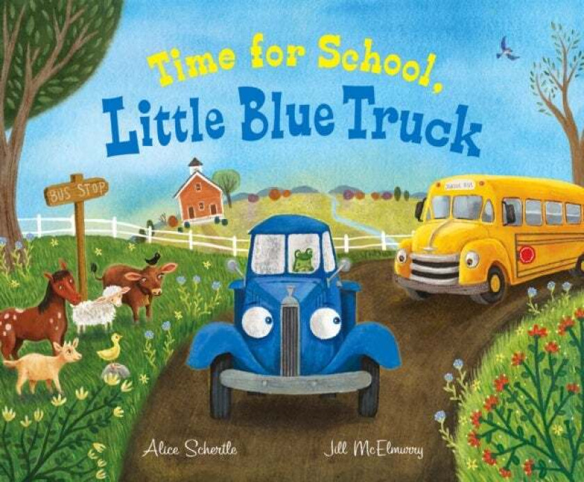 Time for School, Little Blue Truck av Alice Schertle