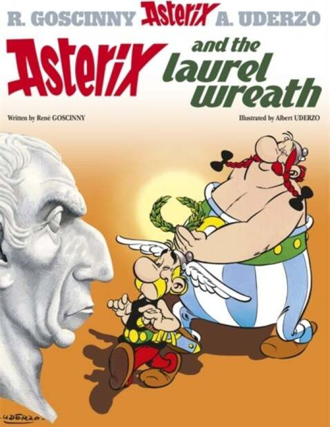 Asterix: Asterix and The Laurel Wreath av Rene Goscinny