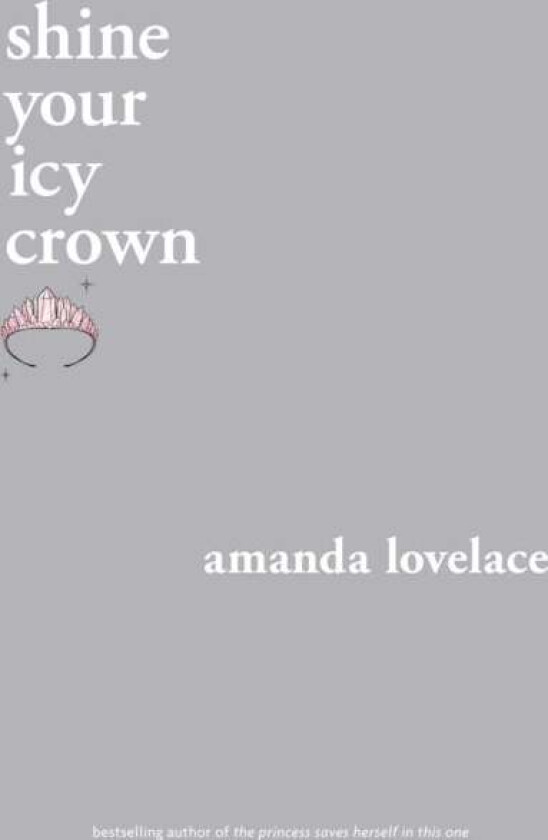 shine your icy crown av Amanda Lovelace, ladybookmad