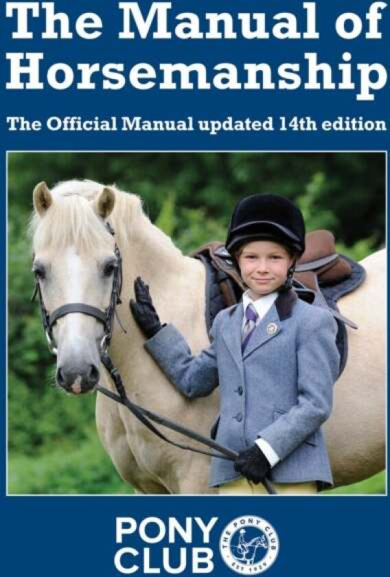 The Manual of Horsemanship av The Pony Club