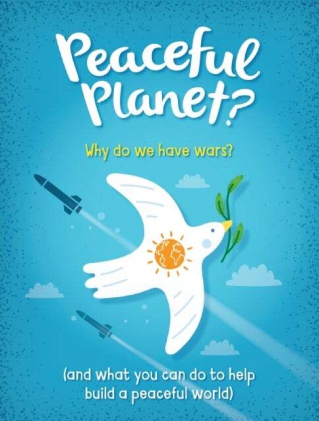 Peaceful Planet? av Anna Claybourne