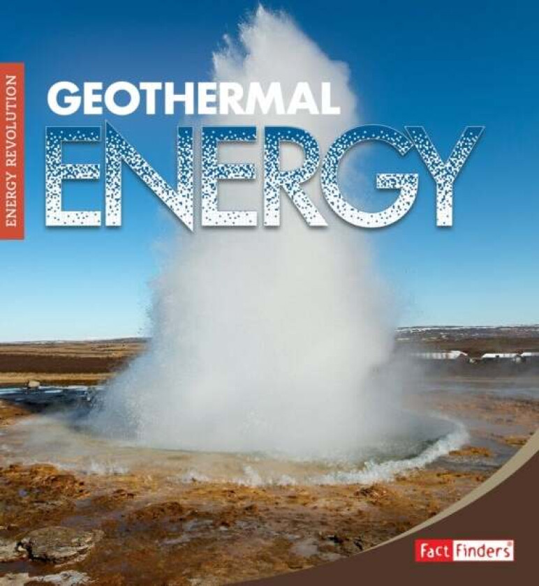 Geothermal Energy av Christine Elizabeth Eboch