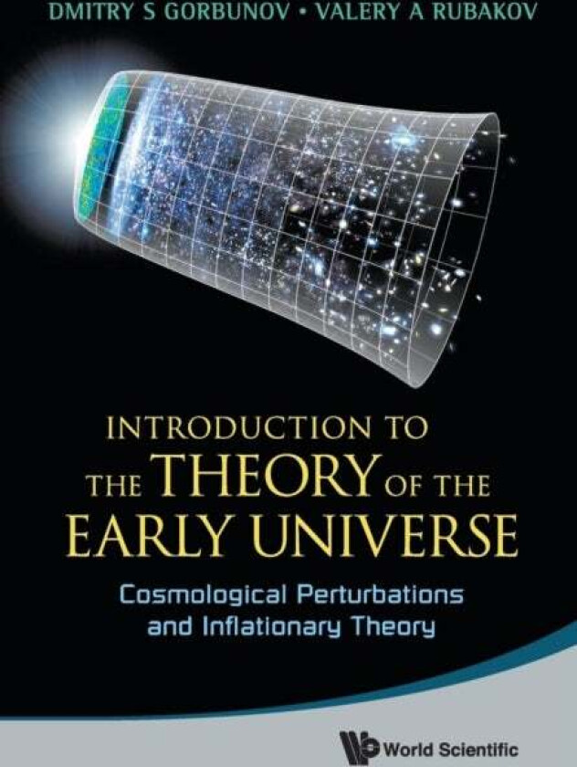 Introduction To The Theory Of The Early Universe: Cosmological Perturbations And Inflationary Theory av Valery A (Russian Academy Of Sci Russia &
