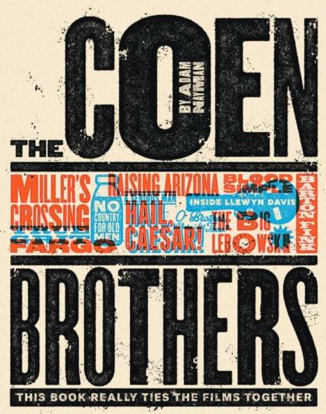 The Coen Brothers: This Book Really Ties the Films Together av Adam Nayman