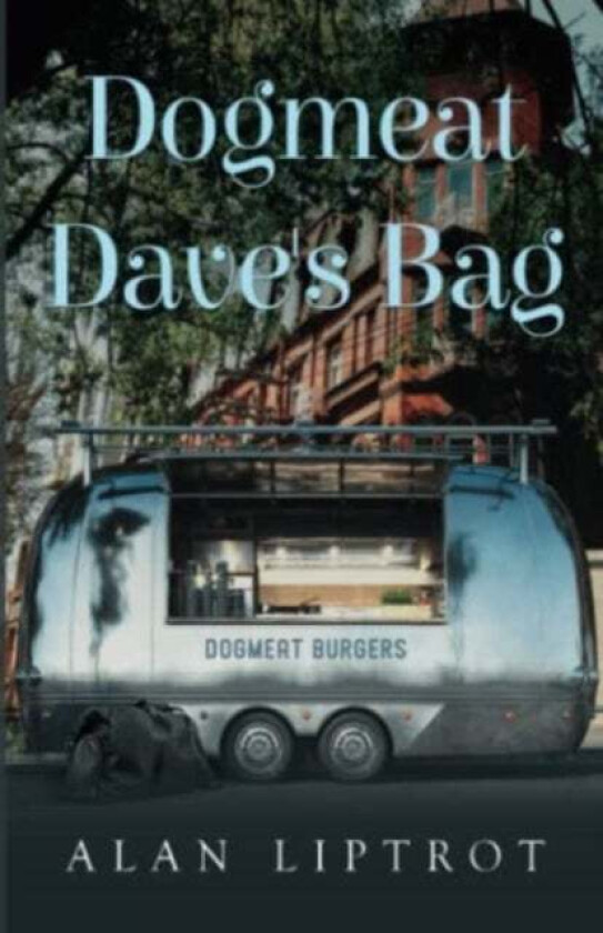 Dogmeat Dave's Bag av Alan Liptrot