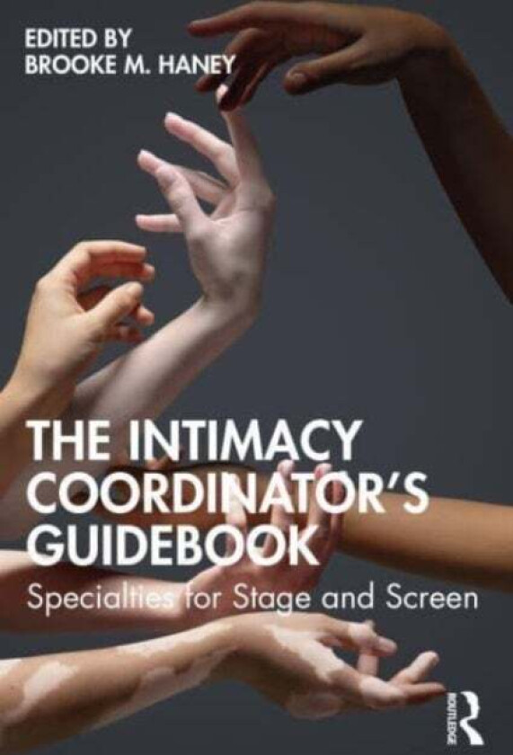 The Intimacy Coordinator'S Guidebook