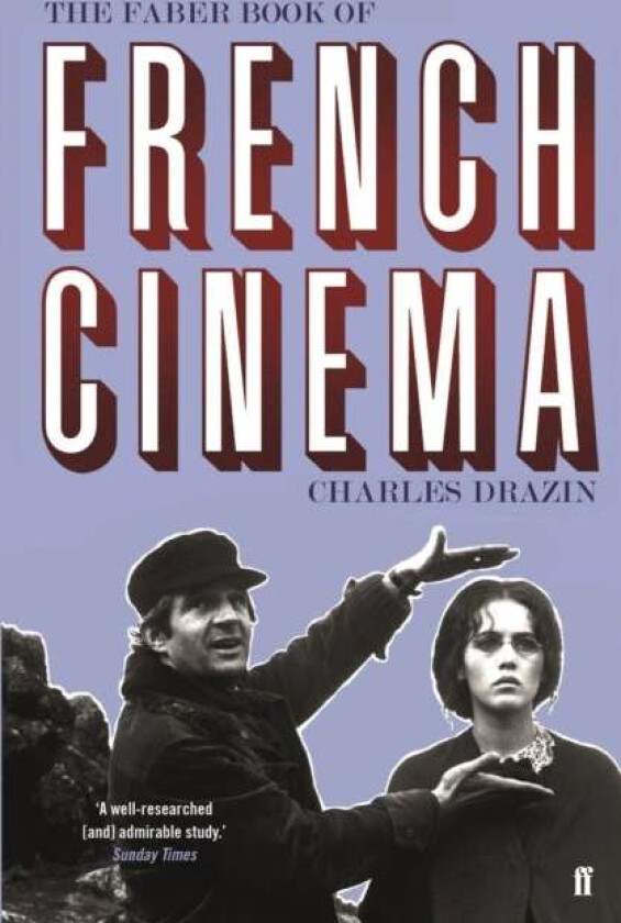 The Faber Book of French Cinema av Charles Drazin