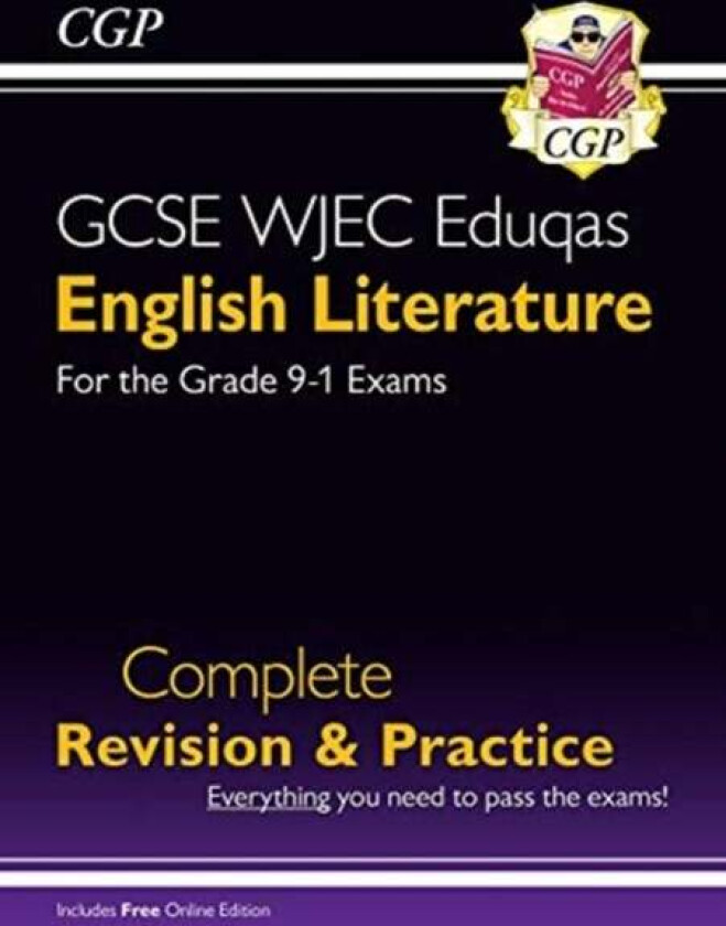 Grade 9-1 GCSE English Literature WJEC Eduqas Complete Revision & Practice (with Online Edition): su av CGP Books