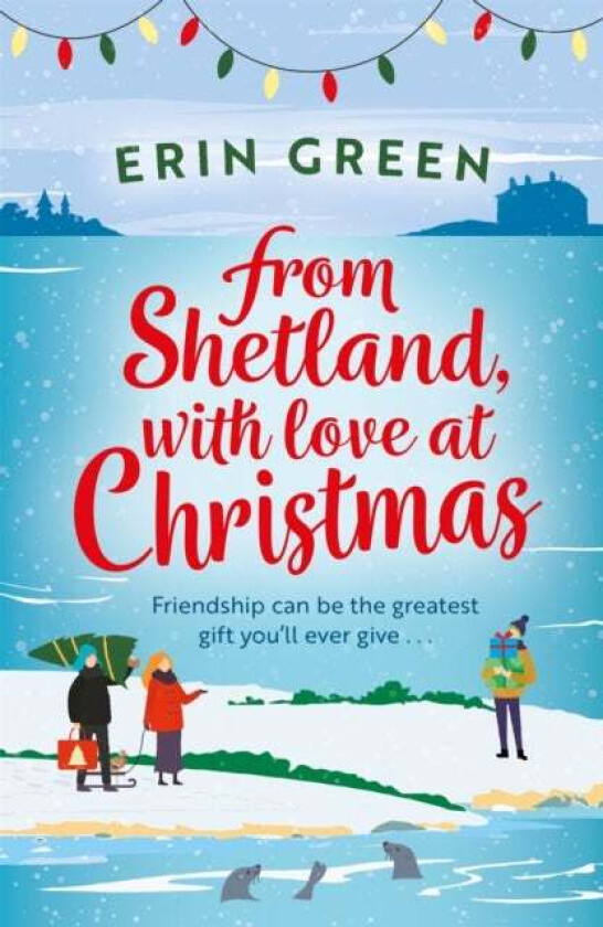 From Shetland, With Love at Christmas av Erin Green