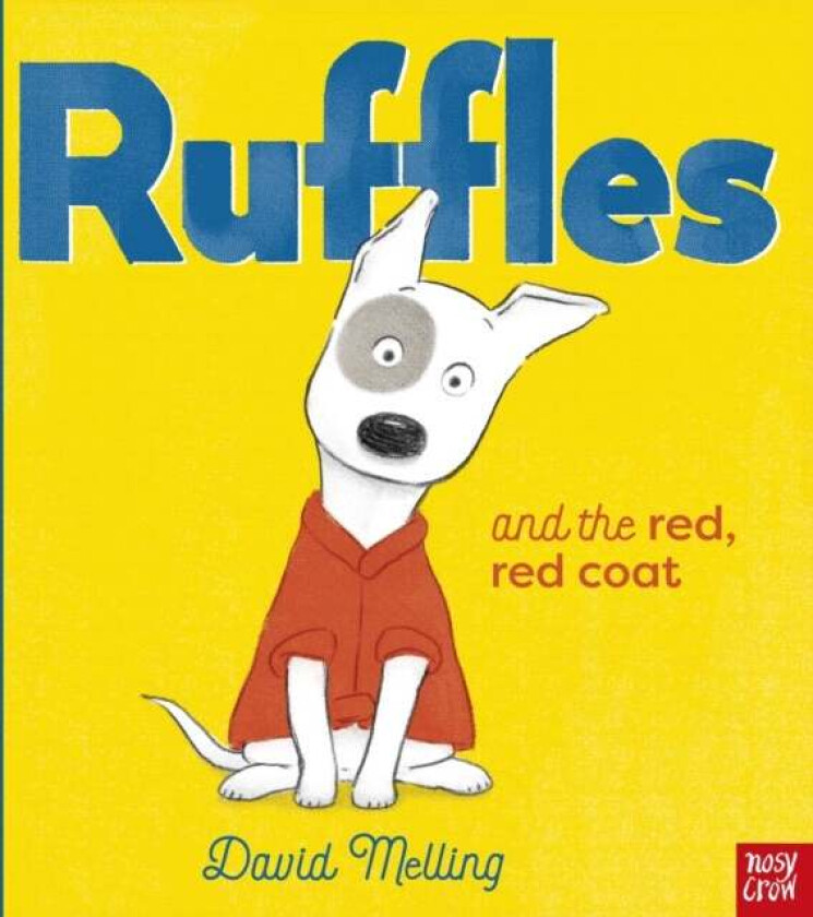Ruffles and the Red, Red Coat av David Melling