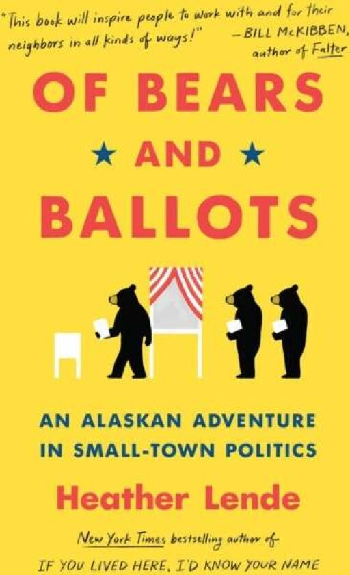 Of Bears and Ballots av Heather Lende
