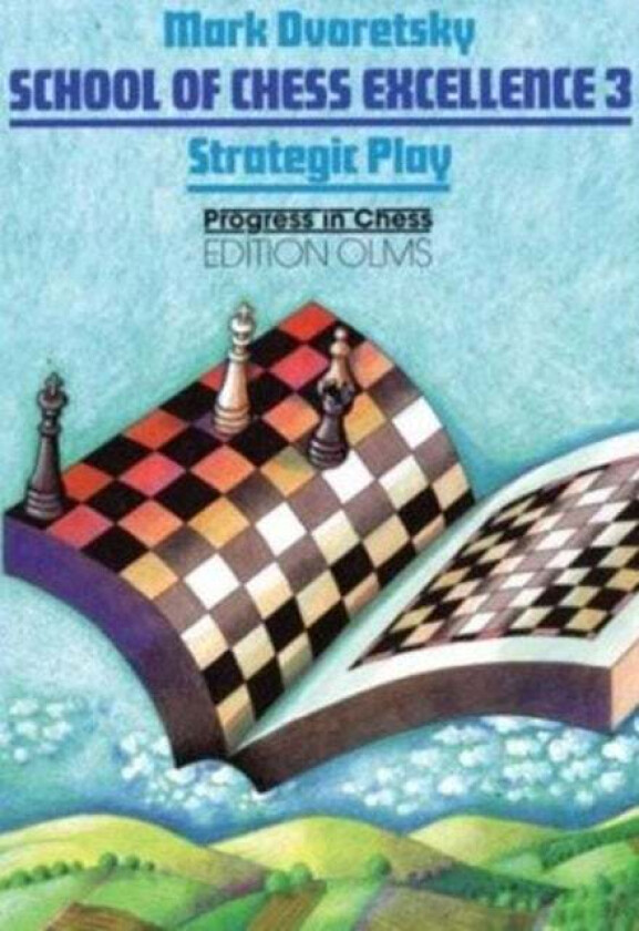 School of Chess Excellence 3 av Mark Dvoretsky