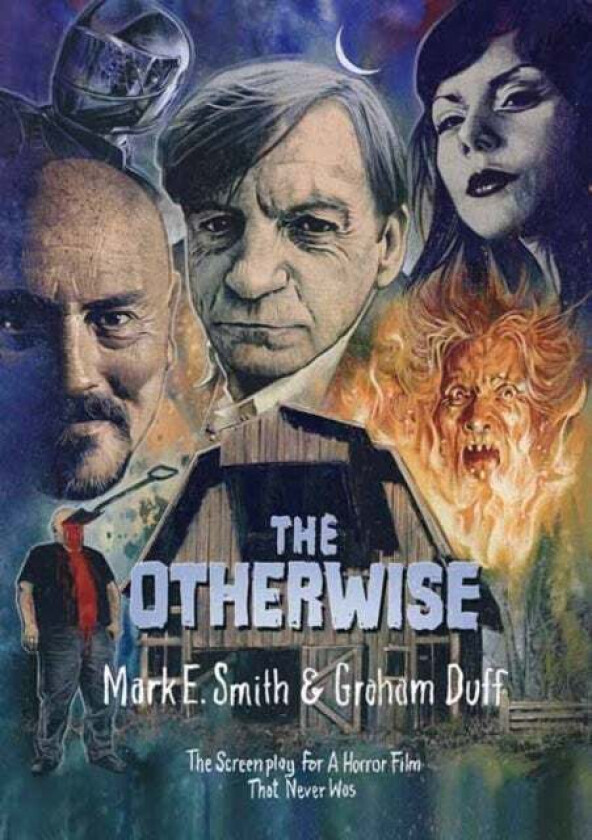 The Otherwise av Mark E. Smith, Graham Duff