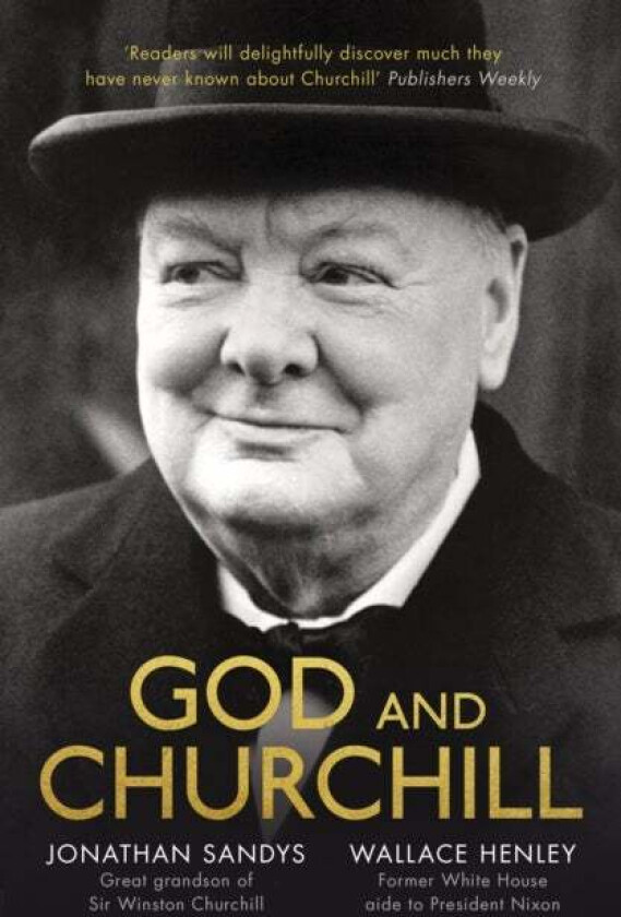God and Churchill av Jonathan Sandys and Wallace Henley