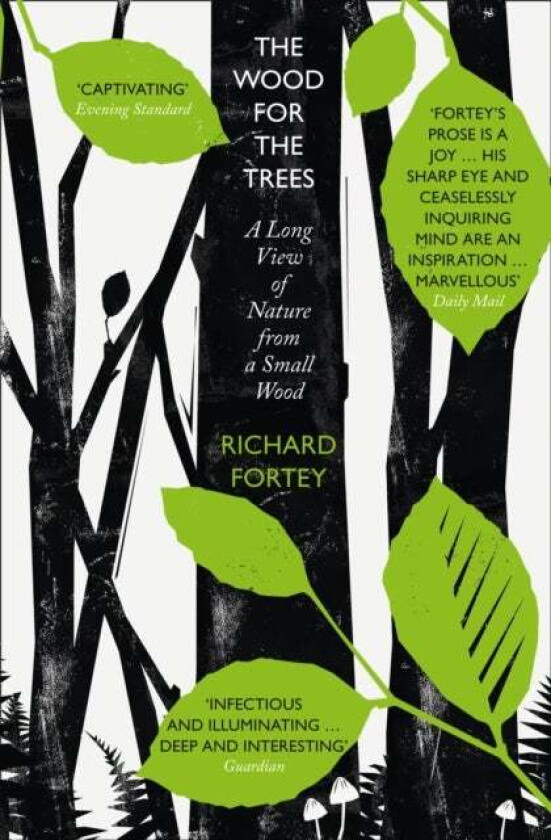 The Wood for the Trees av Richard Fortey