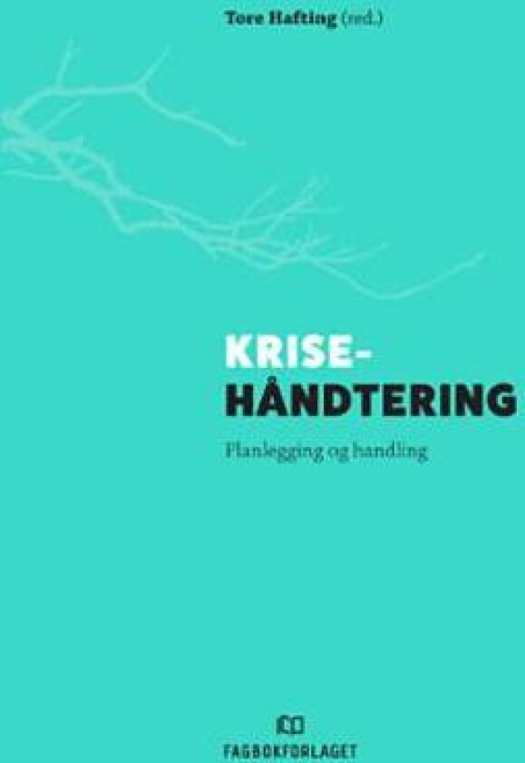 Krisehåndtering av Tore Hafting
