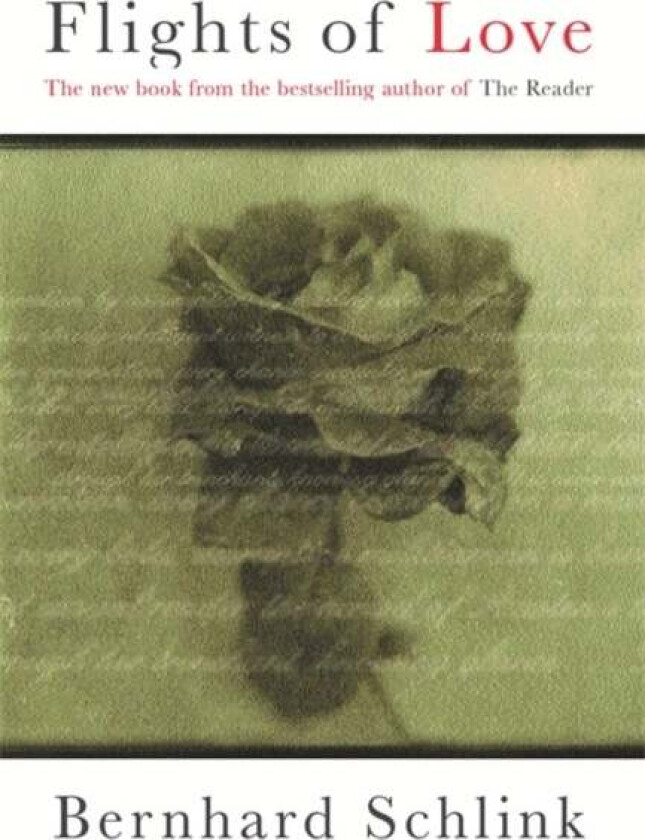 Flights of Love av Prof Bernhard Schlink