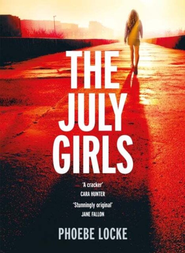 The July Girls av Phoebe Locke