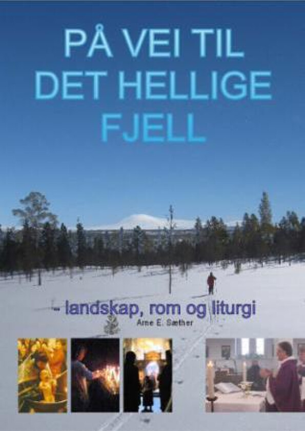 På vei til det hellige fjell av Arne E. Sæther