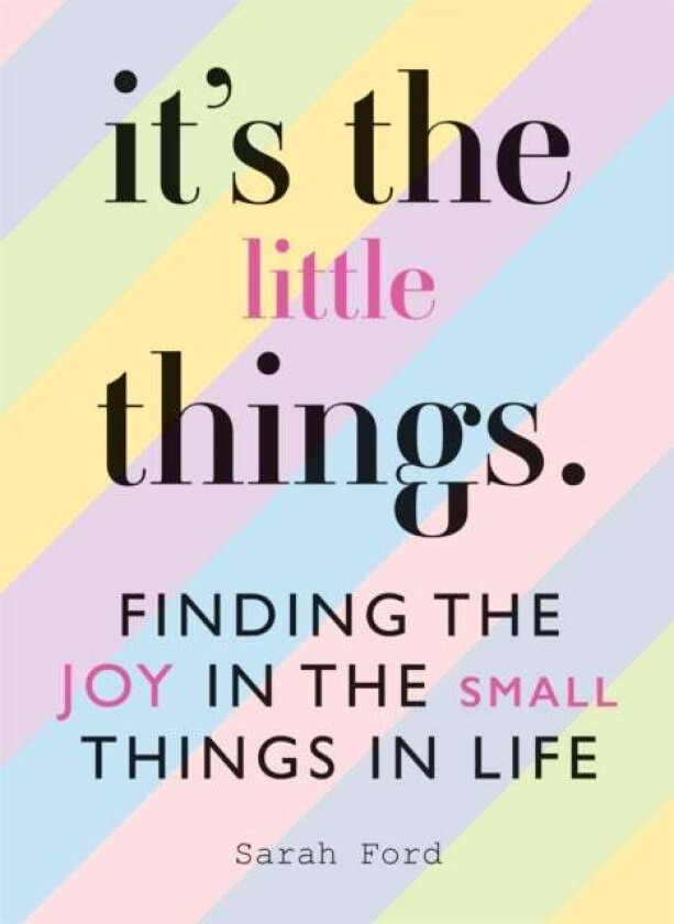 It's the Little Things av Sarah Ford