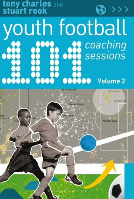 101 Youth Football Coaching Sessions Volume 2 av Tony Charles, Stuart Rook