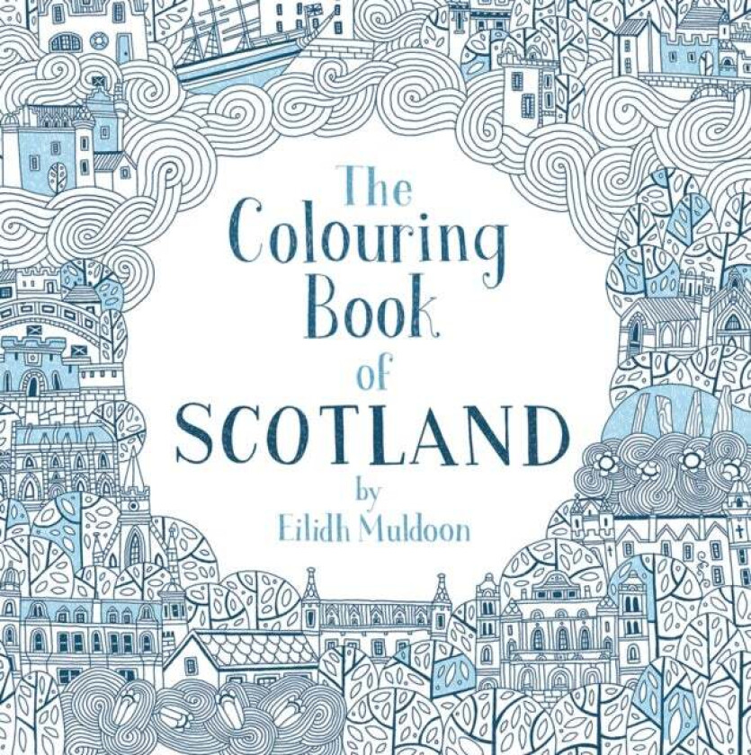 The Colouring Book of Scotland av Eilidh Muldoon
