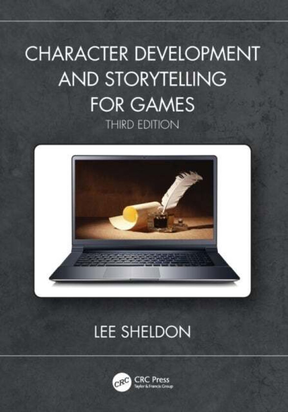 Character Development and Storytelling for Games av Lee (Worcester Polytechnic) Sheldon